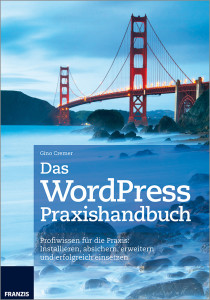 WordPress Praxishandbuch von Gino Cremer